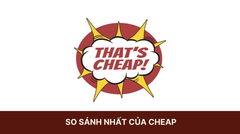 So sánh nhất của cheap trong tiếng Anh