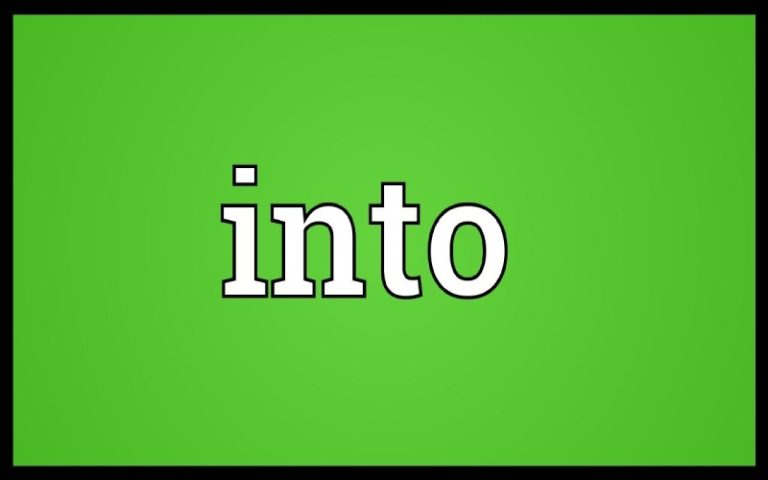 Into