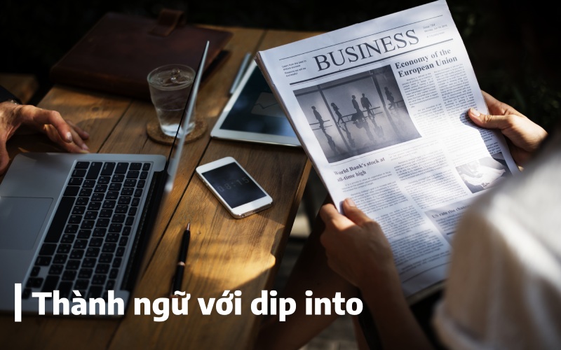 Thành ngữ với dip into