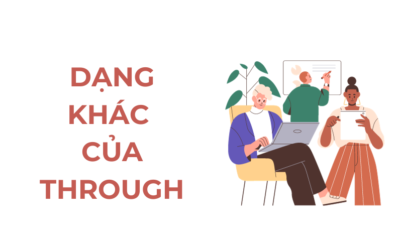 Dạng khác của “through”