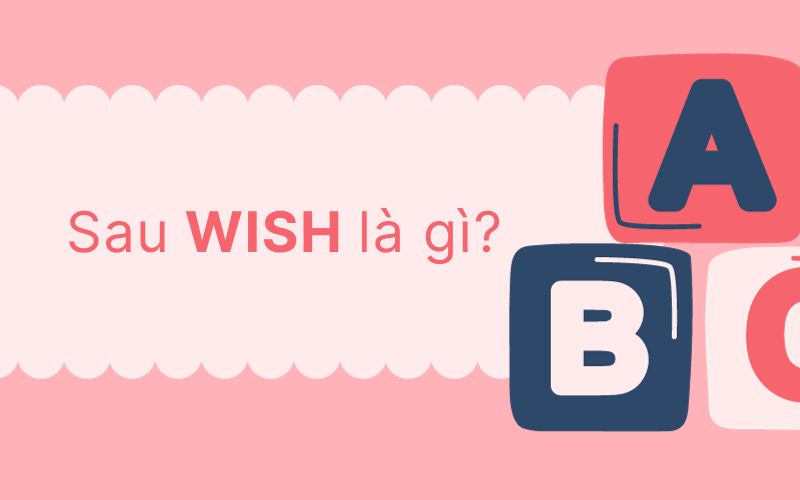 Sau wish là gì?
