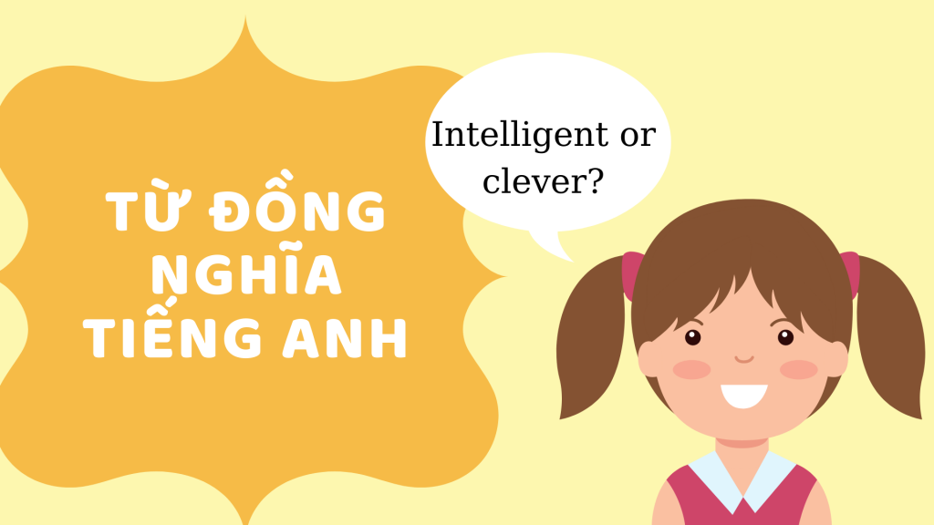 Phân biệt clever và intelligent