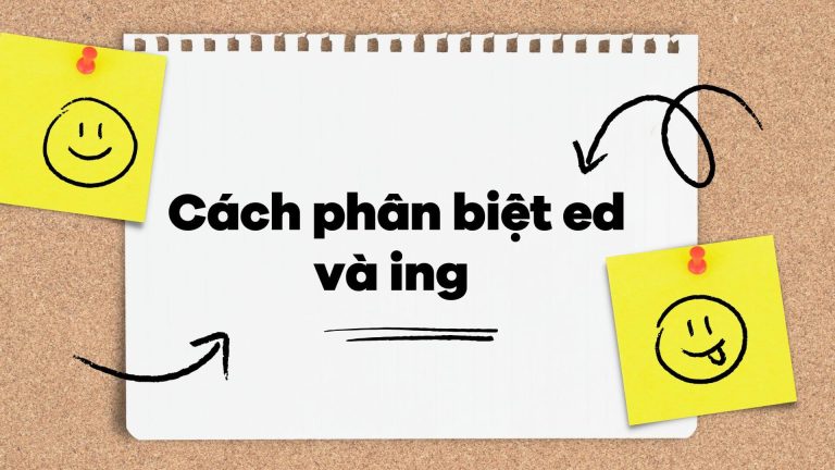 Bật mí cách phân biệt ed và ing trong 5 phút