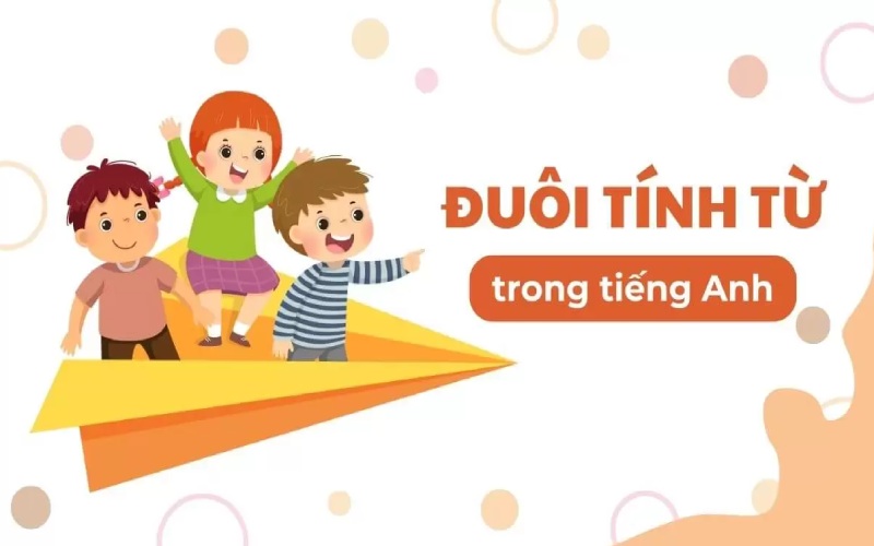 Cách thành lập tính từ