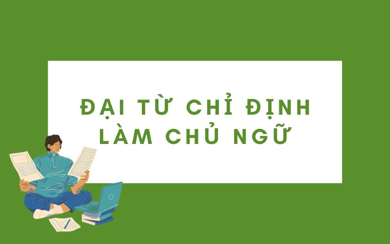 Đại từ chỉ định làm chủ ngữ