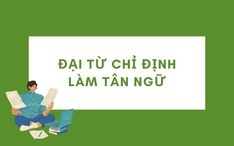 Đại từ chỉ định làm tân ngữ