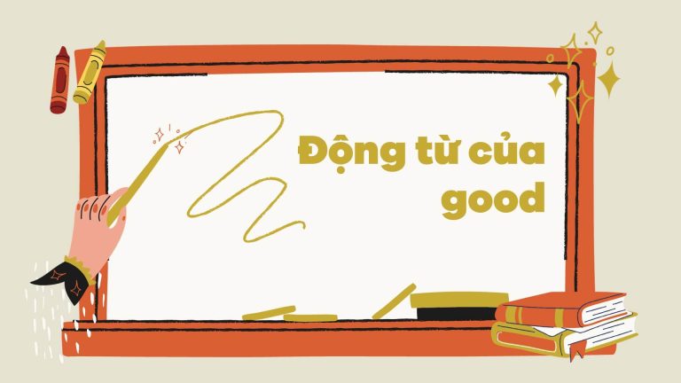 Động từ của good