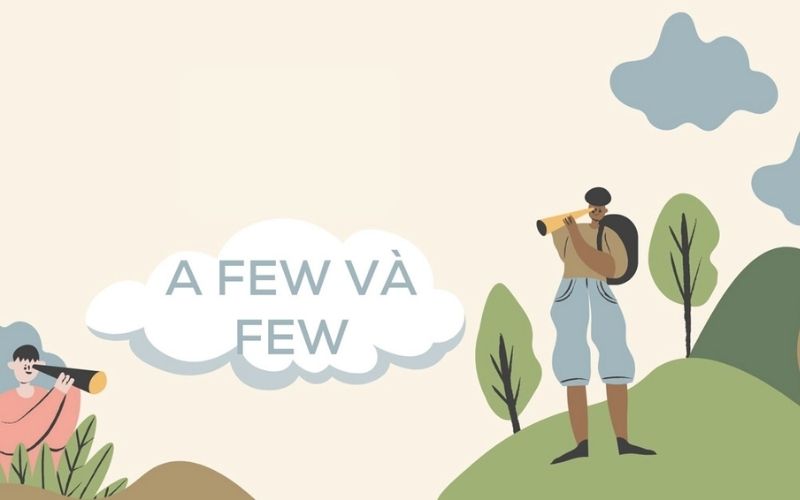 Few và A few là gì?