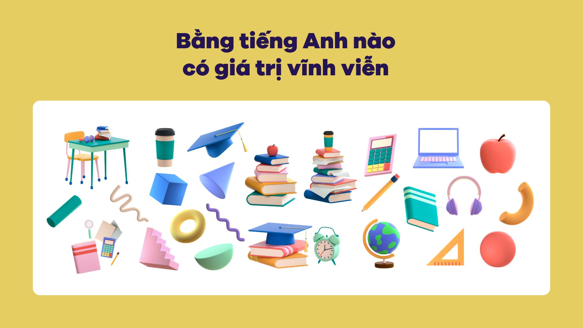 Bằng tiếng Anh nào có giá trị vĩnh viễn