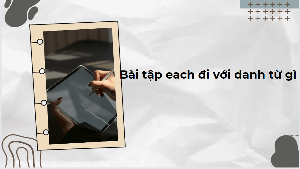Bài tập each đi với danh từ gì