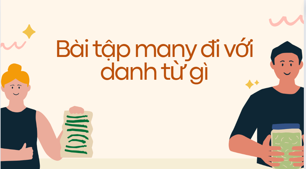 Bài tập many đi với danh từ gì