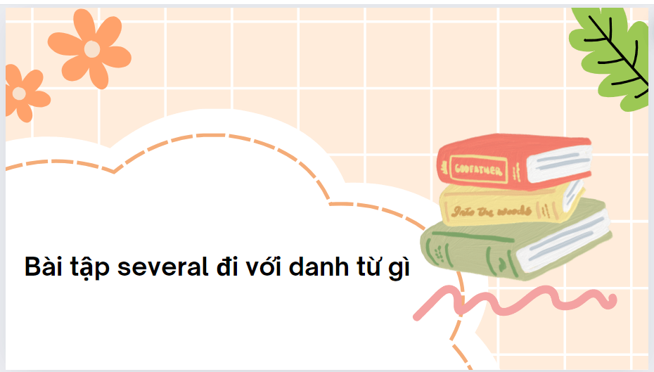 Bài tập several đi với danh từ gì