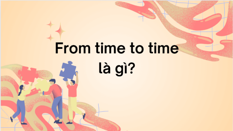 From time to time là gì