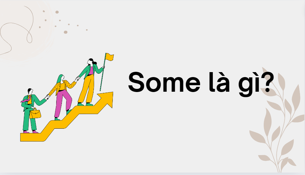 Some là gì?