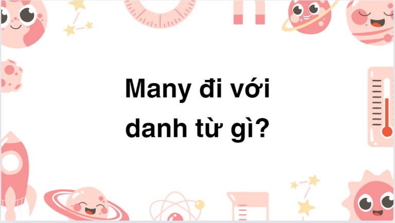 many đi với danh từ gì