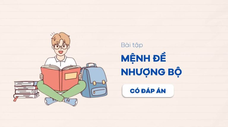 Bỏ túi 100+ bài tập mệnh đề nhượng bộ có đáp án chi tiết nhất