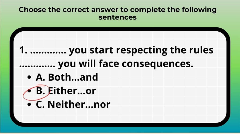 Choose the correct answer to complete the following sentences