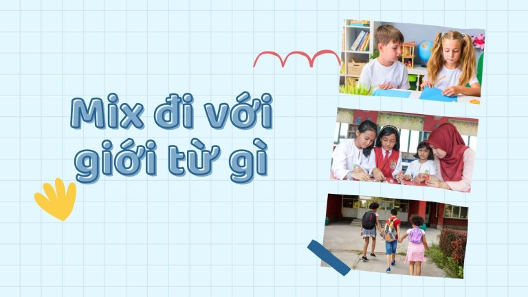 Mix đi với giới từ gì