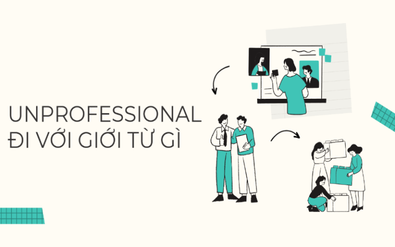 Unprofessional đi với giới từ gì