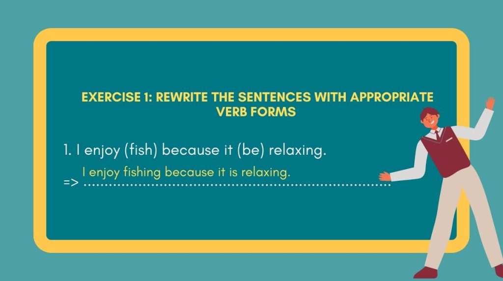 Rewrite the sentences with appropriate verb forms