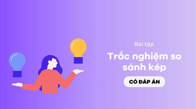 bài tập trắc nghiệm so sánh kép