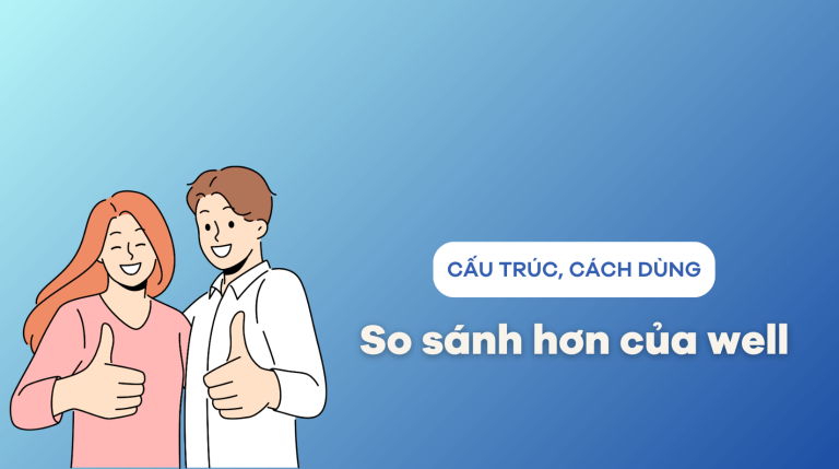 So sánh hơn của well