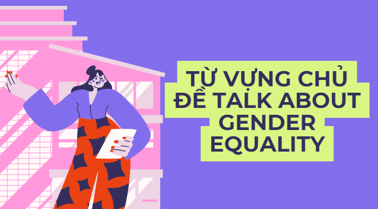 Từ vựng chủ đề talk about gender equality
