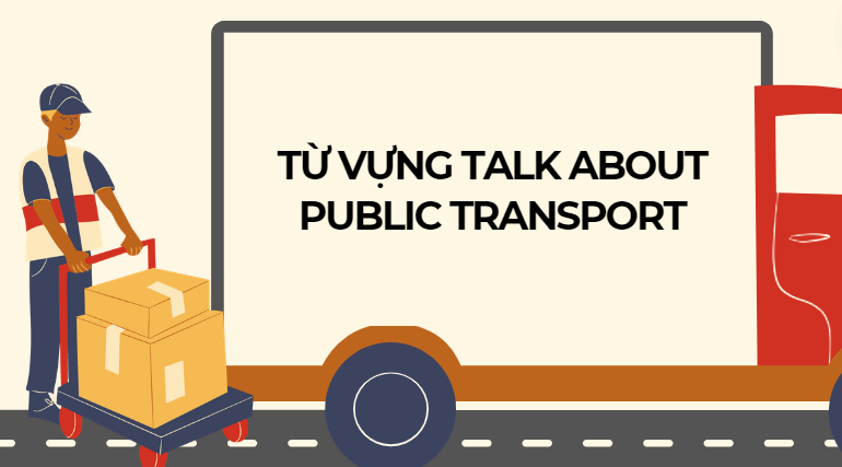 Từ vựng talk about public transport