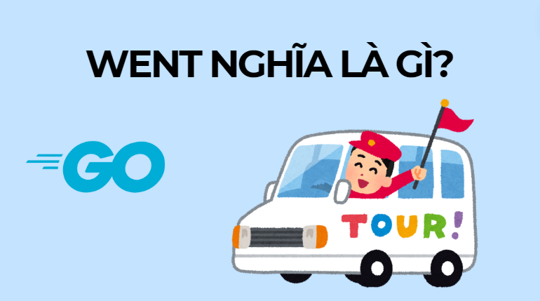 Went nghĩa là gì