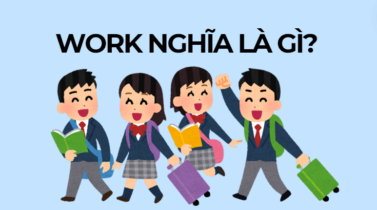 Work nghĩa là gì