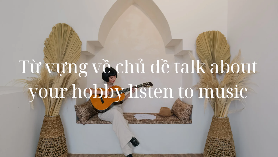 Từ vựng về chủ đề talk about education system in Vietnam