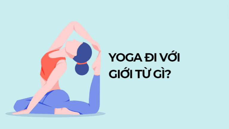 Yoga đi với giới từ gì? Do yoga hay play yoga? Cách sử dụng yoga trong tiếng Anh