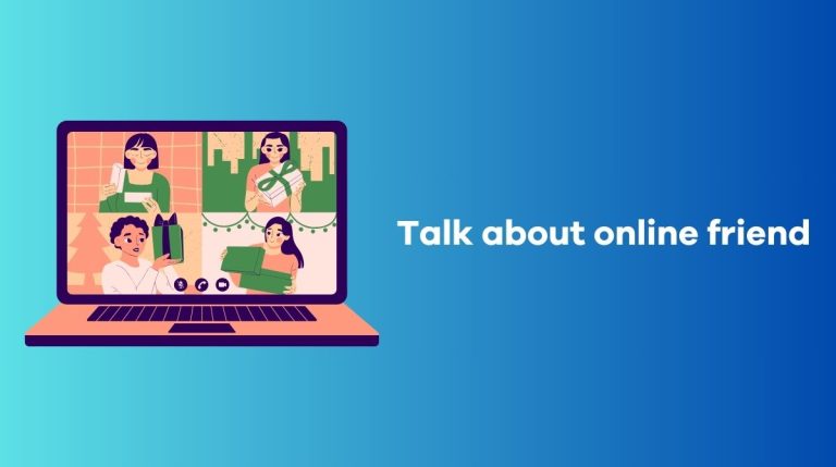 Talk about online friend - Speaking sample & vocabulary