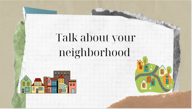 Talk about your neighborhood - Bài mẫu giúp bạn đạt điểm cao