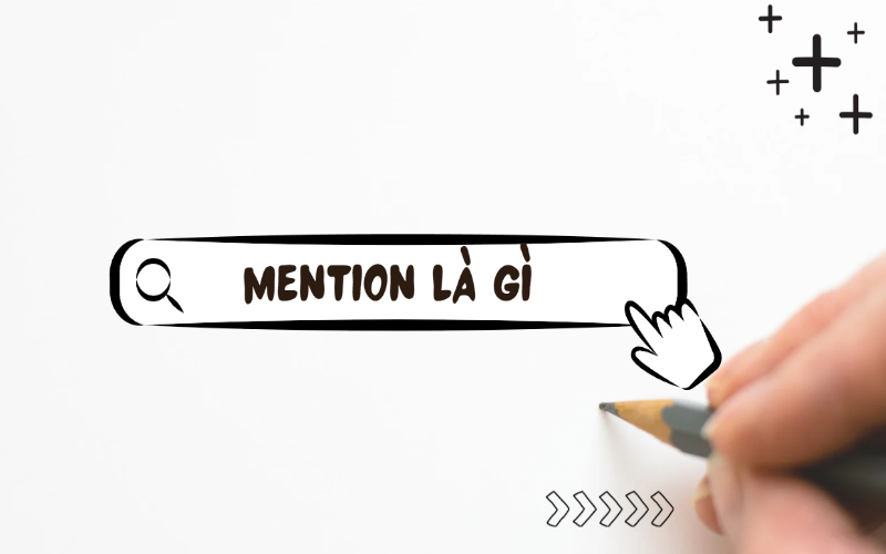 Mention là gì