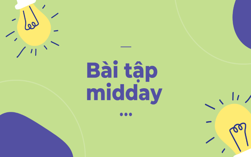 Một số bài tập vận dụng midday