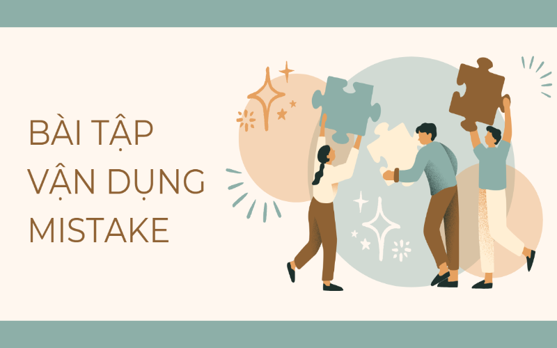 Một số bài tập vận dụng mistake